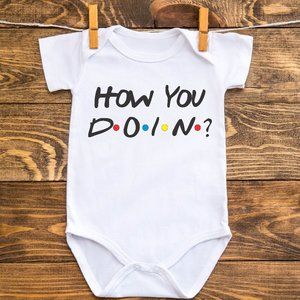 How You Doin - Funny Joey From Friends Baby Gift